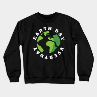 Earth Day Everyday Design Apparel Crewneck Sweatshirt
